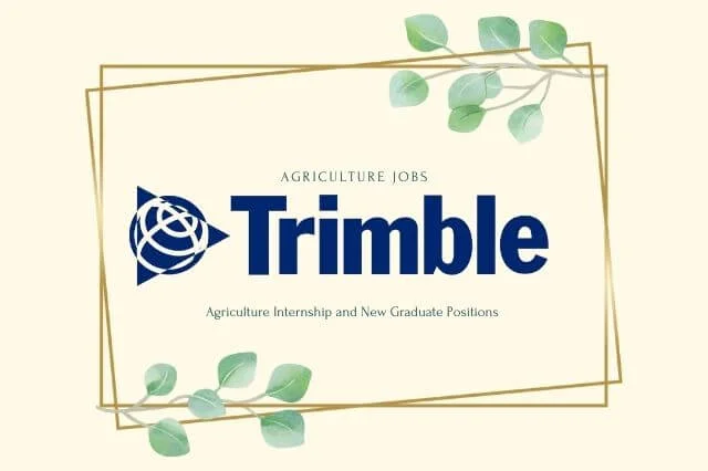 Agriculture Internship and New Graduate Positions Trimble Inc.