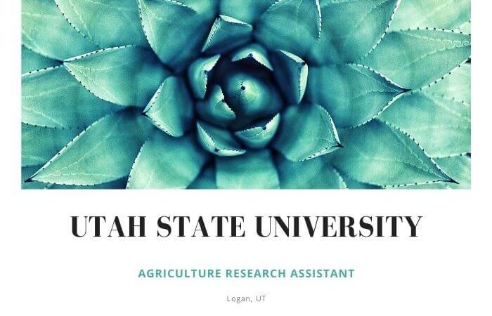 Agriculture Research Assistant Utah State University Logan, UT