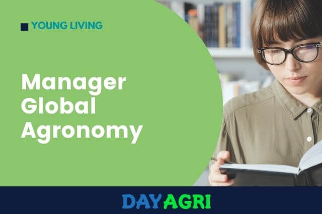 Manager Global Agronomy Young Living Essential Oils Mona, UT