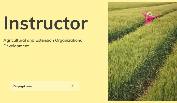 Instructor Agricultural and Extension Organizational Development