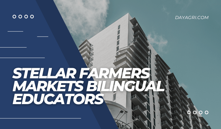Stellar Farmers Markets Bilingual Educators 