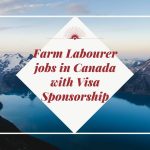 Farm Labourer jobs in Canada with Visa Sponsorship