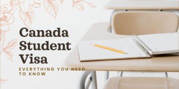 Everything You Need to Know About the Canada Student Visa