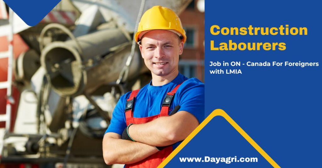 Construction Labourers Needed in ON - Canada For Foreigners with LMIA