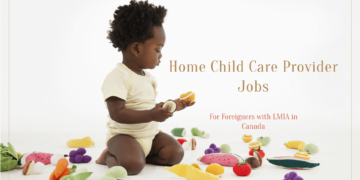 Home Child Care Provider Jobs in Canada For Foreigners with LMIA