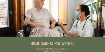 Home Care Nurse Job in Sharjah - UAE (Sponsorship Available)