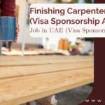 Finishing Carpenter Job in UAE (Visa Sponsorship Available)