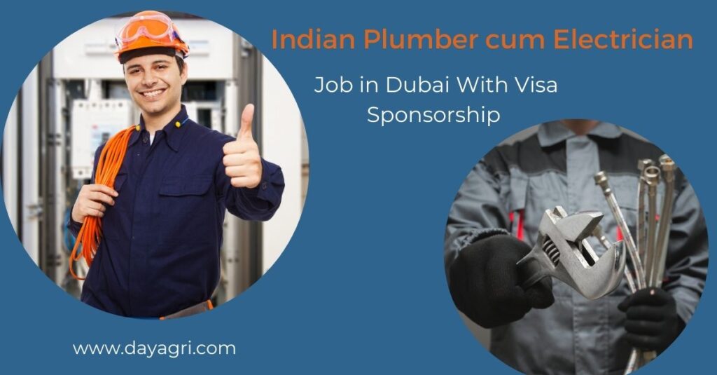 Indian Plumber cum Electrician Needed in Dubai (Visa Sponsorship Available)
