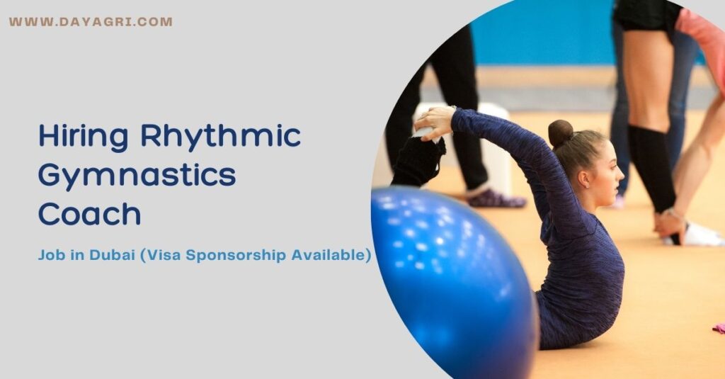 Rhythmic Gymnastics Coach Needed in Dubai (Visa Sponsorship Available)