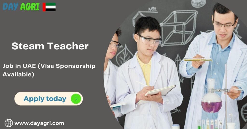 Steam Teacher Needed in UAE with Visa Sponsorship