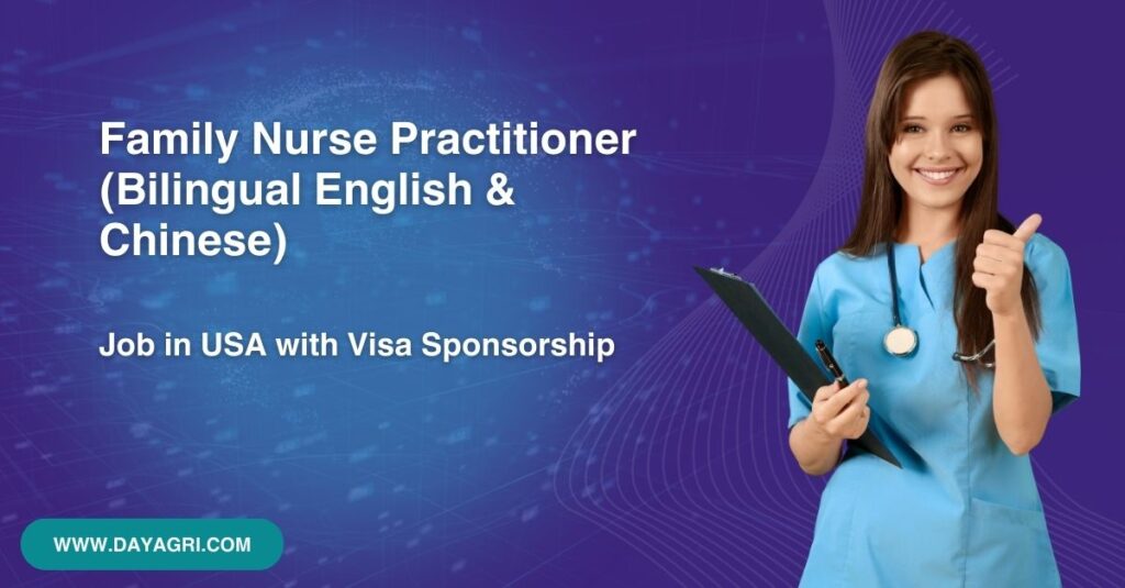 Family Nurse Practitioner (Bilingual English & Chinese)Needed in USA with Visa Sponsorship