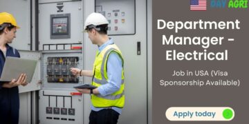 Department Manager - Electrical Needed in USA (Visa Sponsorship Available)