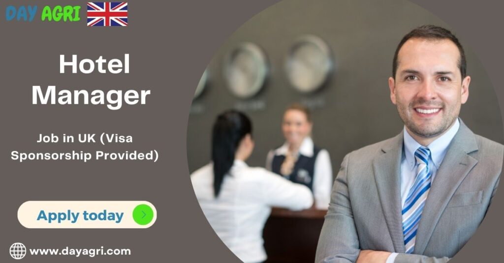 Hotel Manager Job in UK (Visa Sponsorship Provided)