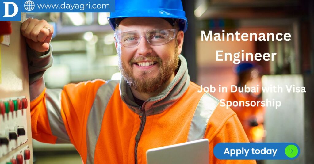 Maintenance Engineer Job in Dubai with Visa Sponsorship