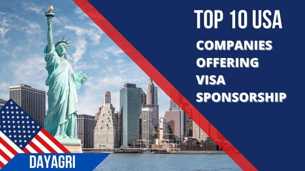 10 Companies Actively Sponsoring Work Visas in USA