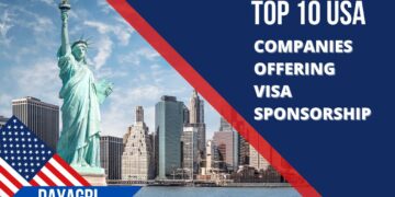 10 Companies Actively Sponsoring Work Visas in USA